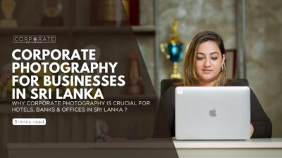 How Professional Corporate Photography Transforms Sri Lankan Businesses
